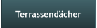 Terrassendcher